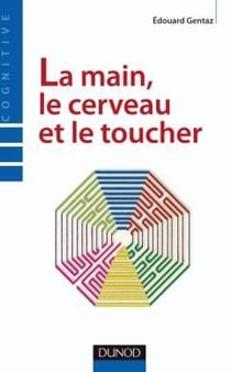 La main, le cerveau et le toucher
