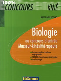 Biologie - au concours d'entrée masseur-kinésithérapeute - cours, qcm, exercices et annales corrigés