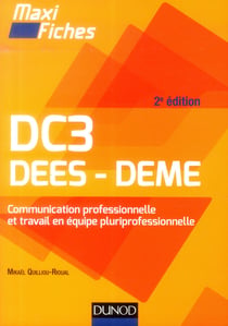 Maxi fiches - dc3 - communication professionnelle et travail en équipe pluriprofessionnelle (2e édition)