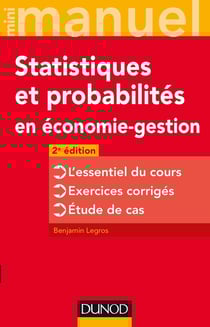 Mini manuel : mini manuel de statistiques et probabilités en économie-gestion (2e édition)