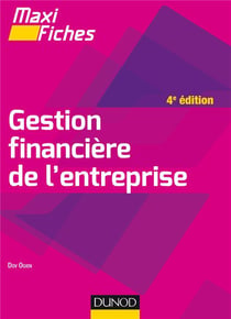 Maxi fiches : gestion financière de l'entreprise (4e édition)