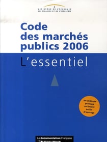 Code des marchés publics 2006 : l'essentiel