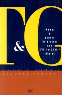 Themes et genres litteraires aux xviie et xviiie siecles