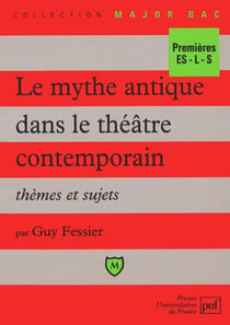 Le mythe antique dans le théâtre contemporain