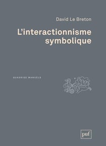 L'interactionnisme symbolique (4e édition)