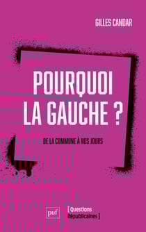 Pourquoi la gauche ? de la Commune à nos jours