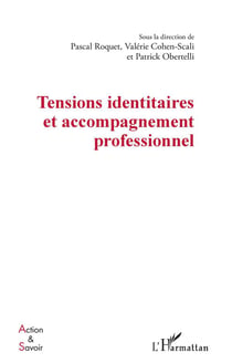 Tensions identitaires et accompagnement professionnel