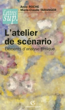 L'atelier de scénario : Éléments d'analyse filmique (2e édition)