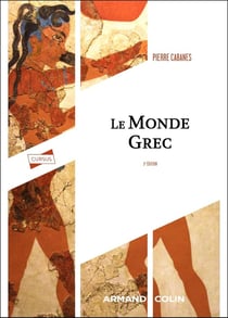 Le monde grec (3e édition)