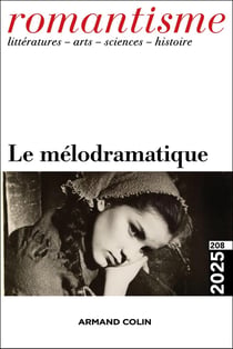 Romantisme n.208 : Le mélodramatique