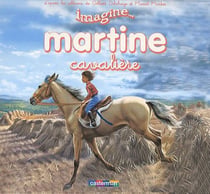 IMAGINE MARTINE... Tome 4 : Martine cavalière