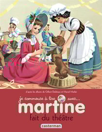 Je commence à lire avec Martine Tome 8 : Martine fait du théâtre
