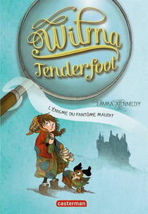 Wilma tenderfoot t3 - l'énigme du fantôme maudit