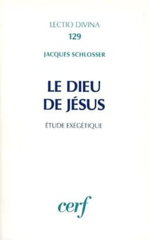 Le Dieu de Jésus - étude exégétique