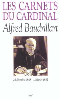 Les Carnets du cardinal Baudrillart 1928-1932