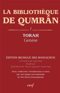 La bibliothèque de Qumrân Tome 1 - torah - genèse