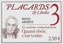 Placards & Libelles Tome 3 : le onzième commandement : quand obéir, c'est trahir