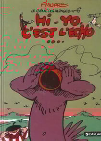 Le génie des alpages Tome 6 : hi-yo, c'est l'écho...