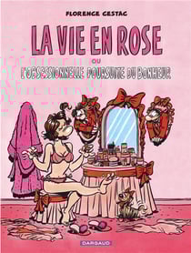 La vie en rose ou l'obsessionnelle poursuite du bonhuer