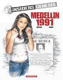 Insiders - genesis Tome 1 : Medellin 1991