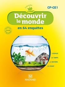 Odysséo : découvrir le monde en 64 enquêtes - CP-CE1 - l'espace, le temps, la matière, le vivant