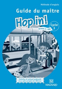 Hop in ! : anglais - CM1 - guide du maitre (édition 2012)