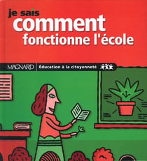 Je sais comment fonctionne l'ecole