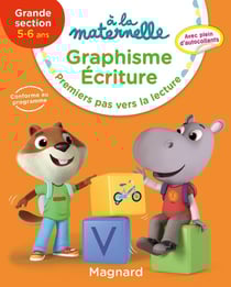 À la maternelle : GS - graphisme, écriture - premiers pas vers la lecture
