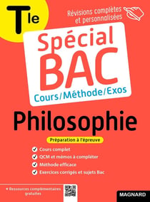 Spécial bac : philosophie - terminale - cours complet, méthode, exercices et sujets pour réussir l'examen