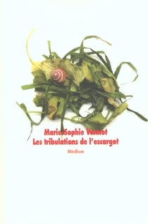 Tribulations de l escargot (les)