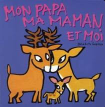 Mon papa ma maman et moi