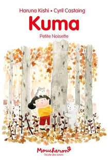 Kuma, petite noisette