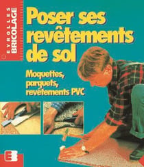 Poser ses revêtements de sol