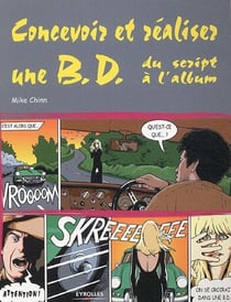 Concevoir et realiser une bd du script a l'album