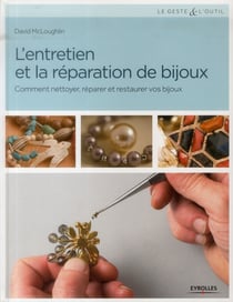 L'entretien et la réparation de bijoux