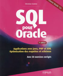 SQL pour Oracle - applications avec Java, PHP et XML (7e édition)