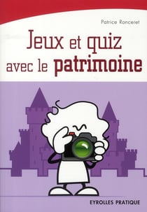 Jeux et quizz sur le patrimoine français