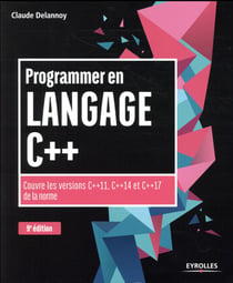 Programmer en langage c++ (9e édition)