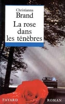 La rose dans les tenebres