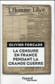 La Censure en France pendant la Grande Guerre