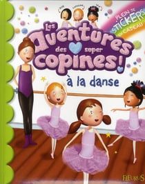 Les aventures des super copines ! à la danse