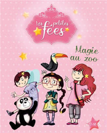 Les petites fées - magie au zoo