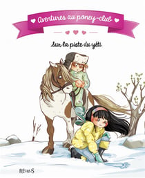 Aventures au poney-club - sur la piste du yéti