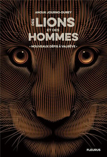 Des lions et des hommes Tome 2 : nouveaux défis à Valrêve