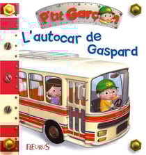 P'tit Garçon : l'autocar de Gaspard