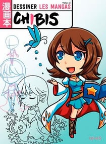 Dessiner les mangas Chibis