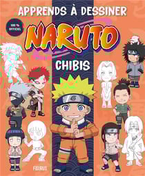Apprends à dessiner Naruto : Chibis