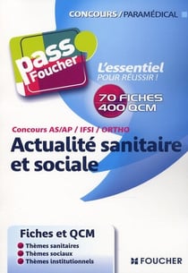 PASS'FOUCHER Tome 31 : QCM d'actualité sanitaire et sociale - concours IFSI, AS, AP, orthophonie