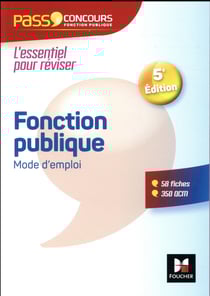 Pass'concours : fonction publique mode d'emploi (5e édition)