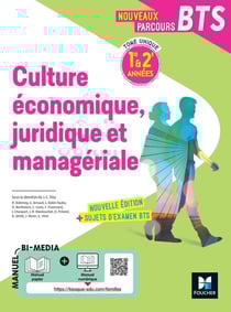 Nouveaux parcours BTS : culture économique juridique et managériale - BTS 1re et 2e années